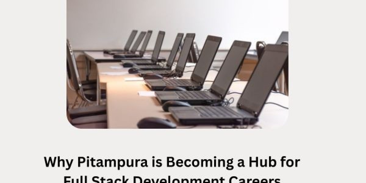 Why Pitampura is Becoming a Hub for Full Stack Development Careers