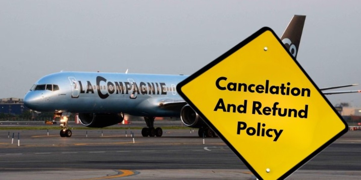 La Compagnie Airlines Cancellation & Refund Policy: What You Need to Know