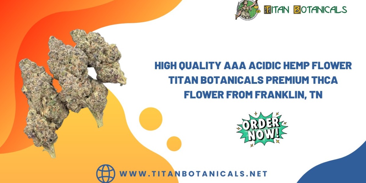 Get The High Quality AAA Acidic Hemp Flower by Titan Botanicals