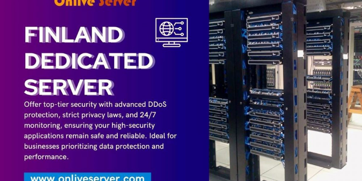 Why Finland Dedicated Server by Onlive Server is the Best Choice for High-Security Applications