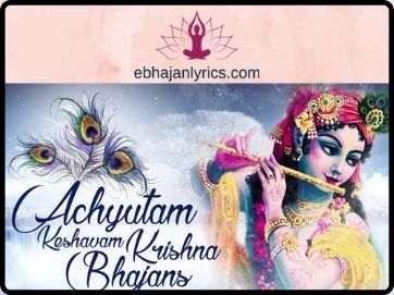 Achyutam Keshavam Lyrics in English in 2023 - Ebhajan Lyrics
