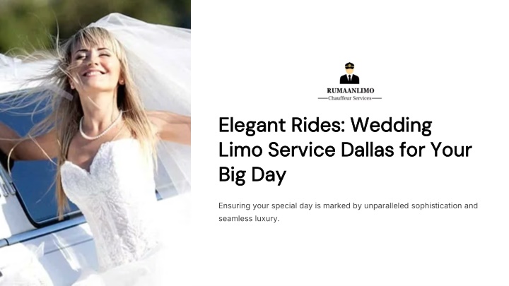 PPT - Elegant Rides Wedding Limo Service Dallas for Your Big Day PowerPoint Presentation - ID:14405610