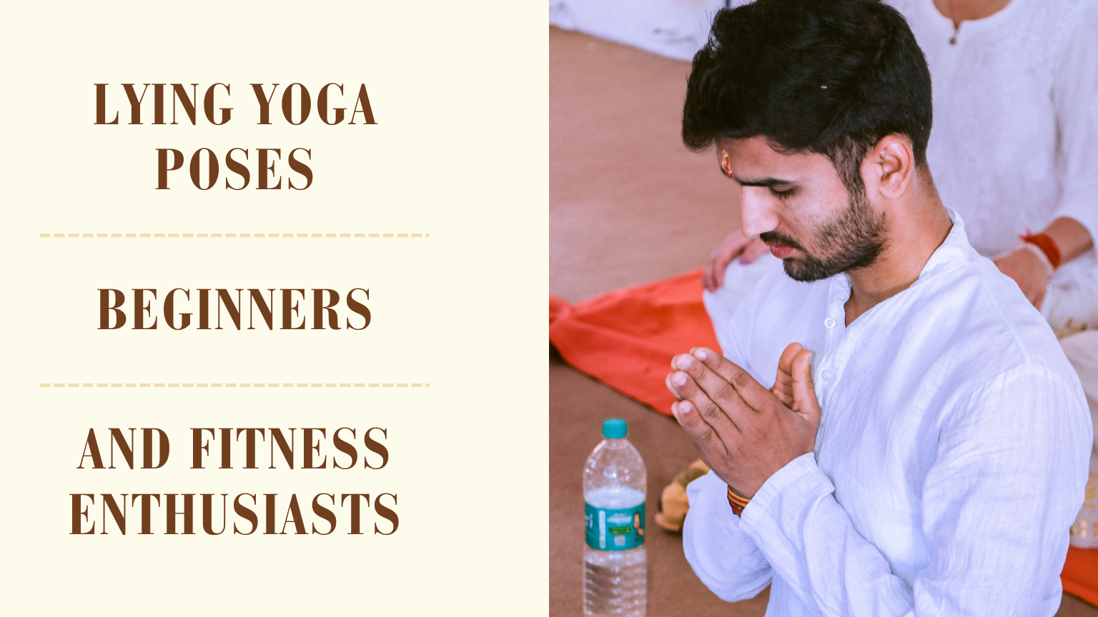 Top 10 Lying Yoga Poses To Relax Body And Mind
