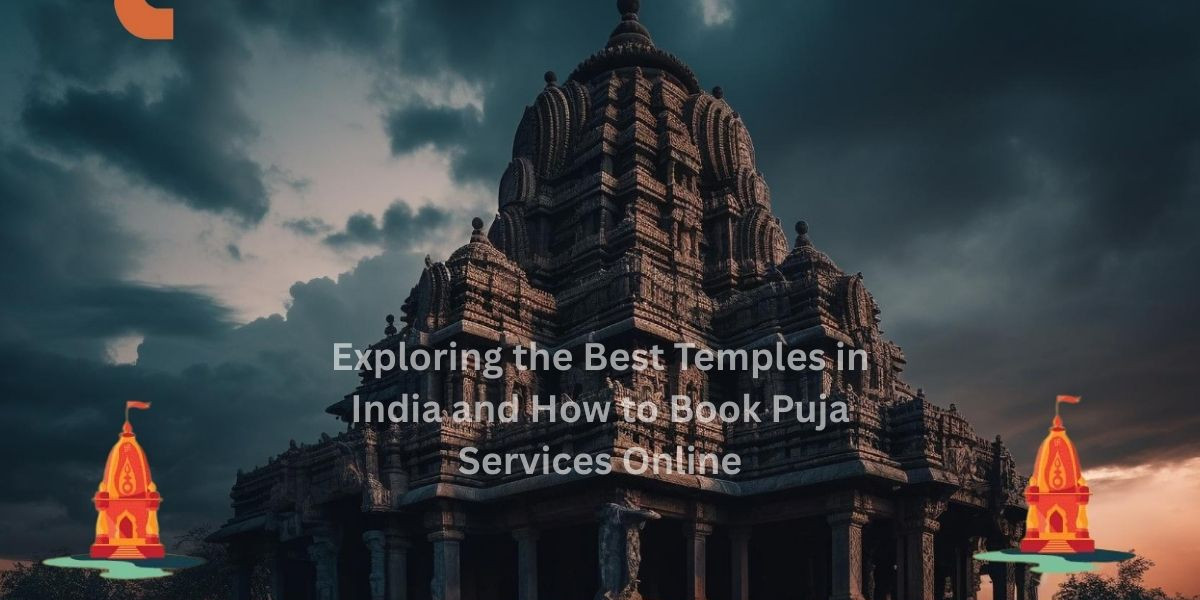 Exploring the Best Temples in India and How to Book Puja Services Online