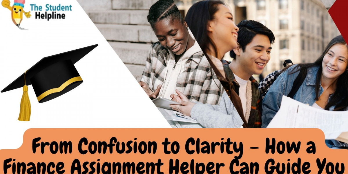 From Confusion to Clarity – How a Finance Assignment Helper Can Guide You