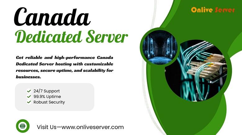 Onlive Server’s Canada Dedicated Server: The Ideal Hosting...