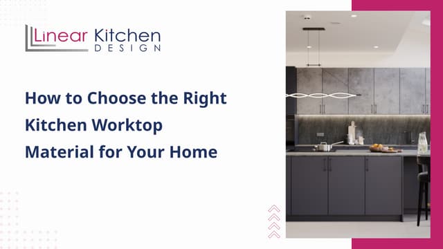 How to Choose the Right Kitchen Worktop Material for Your Home .pptx