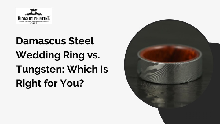 PPT - Damascus Steel Wedding Ring vs. Tungsten: Which Is Right for You? PowerPoint Presentation - ID:14507163