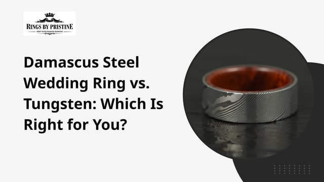 Damascus Steel Wedding Ring vs. Tungsten: Which Is Right for You? | PPTX