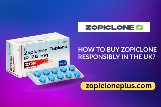 How To Buy Zopiclone Responsibly In The UK?