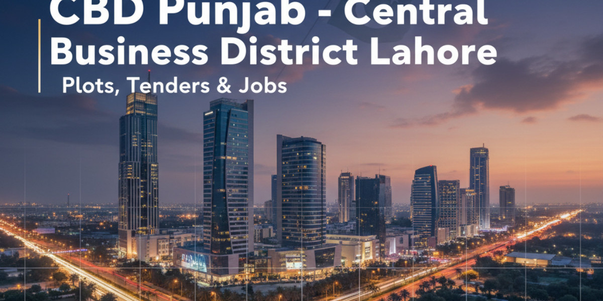 CBD Punjab – Central Business District Lahore | Plots, Tenders & Jobs