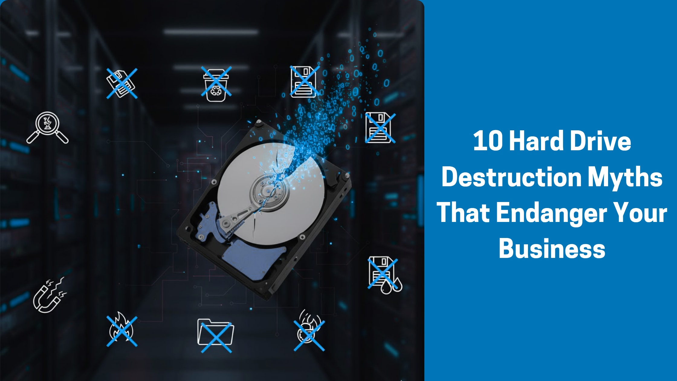 10 Hard Drive Destruction Myths That Endanger Your Business | Journal
