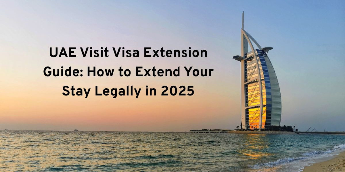 UAE Visit Visa Extension Guide: How to Extend Your Stay Legally in 2025