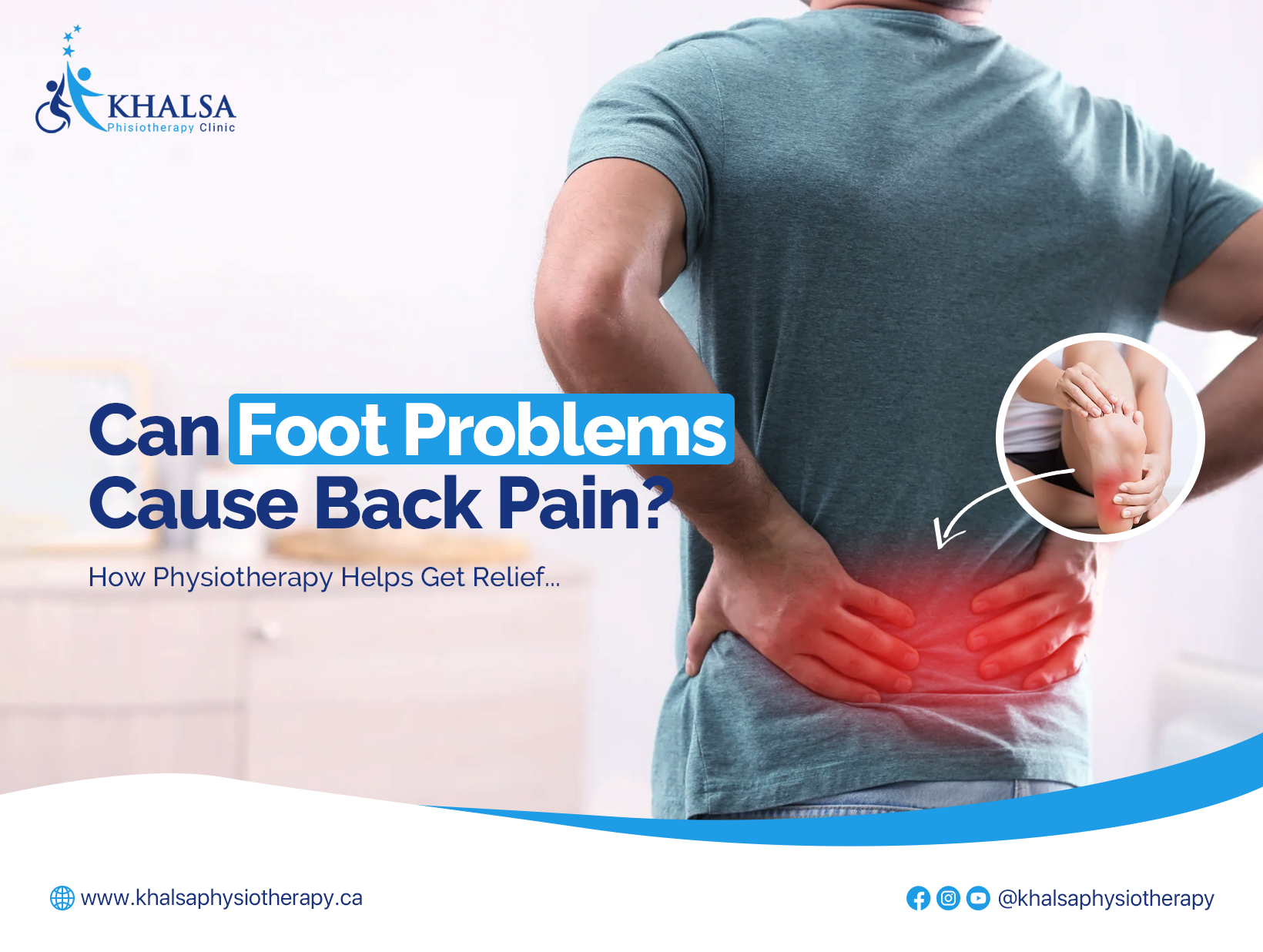 Can Foot Problems Cause Back Pain? How Physiotherapy Helps Get Relief
