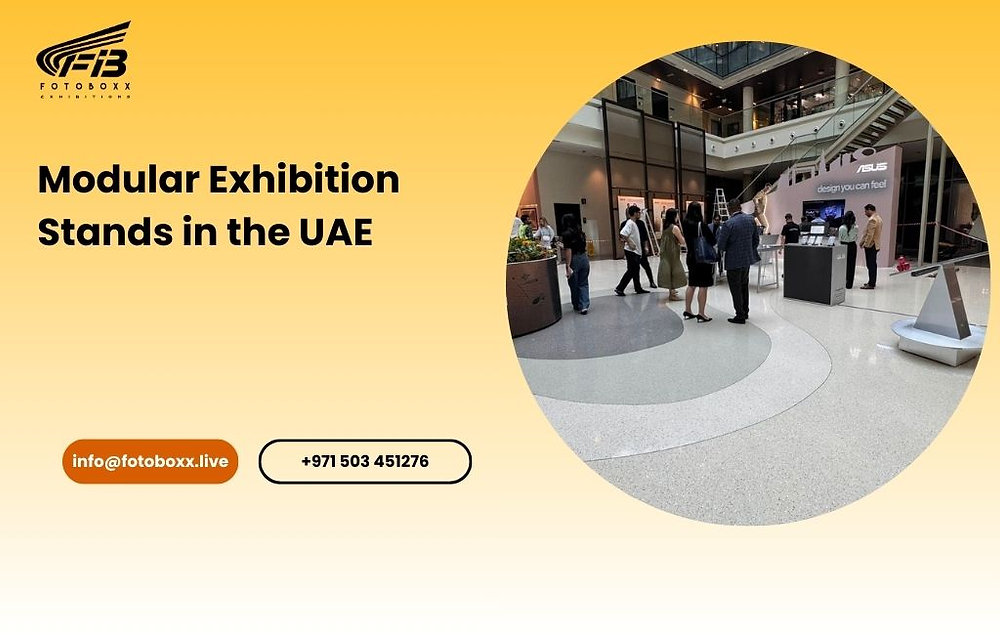 Modular Exhibition Stands in the UAE: How to Choose the Right One for Your Brand