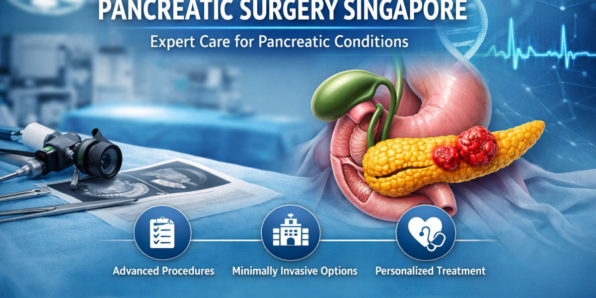 Pancreatic Surgery Singapore – Types of Procedures and Treatment Benefits