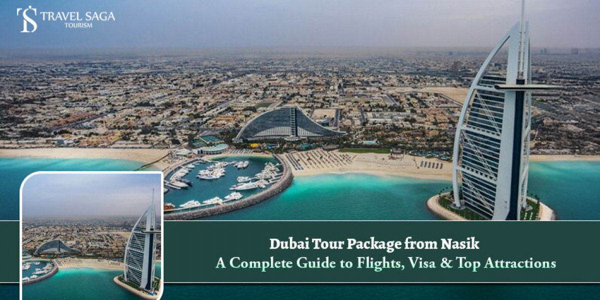 Dubai Tour Package from Nasik: A Complete Guide to Flights, Visa and Top Attractions