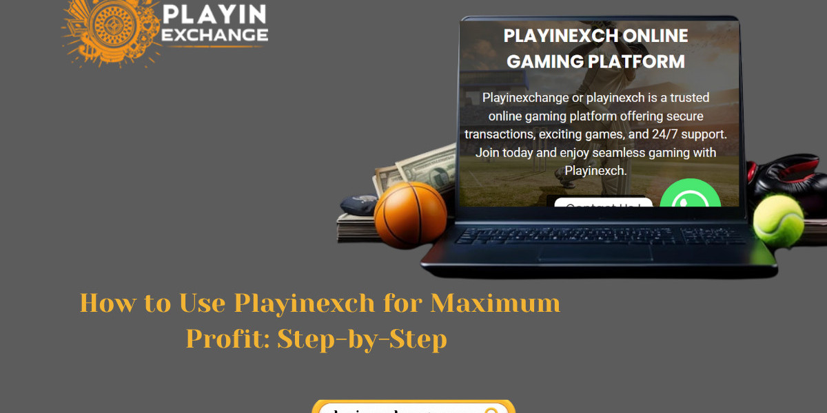 How to Use Playinexch for Maximum Profit: Step-by-Step